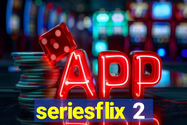 seriesflix 2